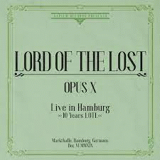 Lord Of The Lost : Opus X - Live in Hamburg 2019